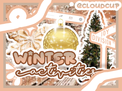 ✧┊⁭⁭wintery activities ➶ ˚
