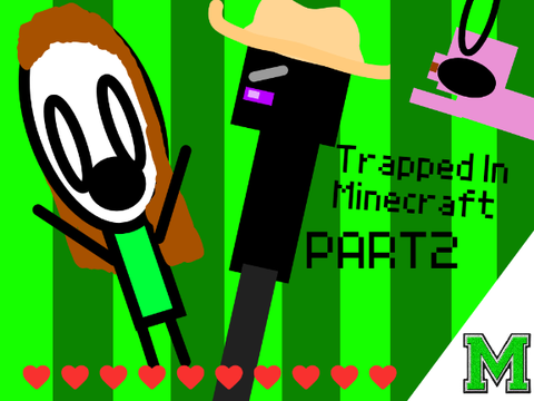 Trapped In Minecraft|E2S1