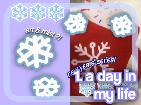 1. DAY in my LIFE !!