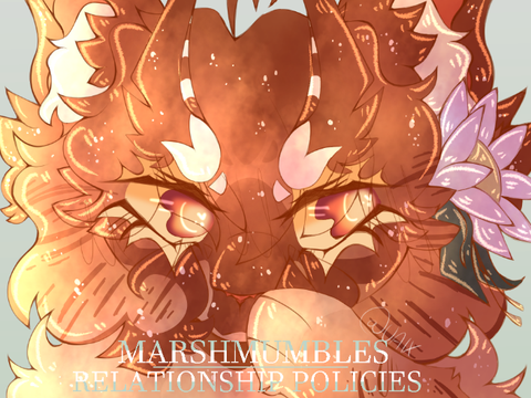 ♡ Marshmumble's Relationship Policies ♡