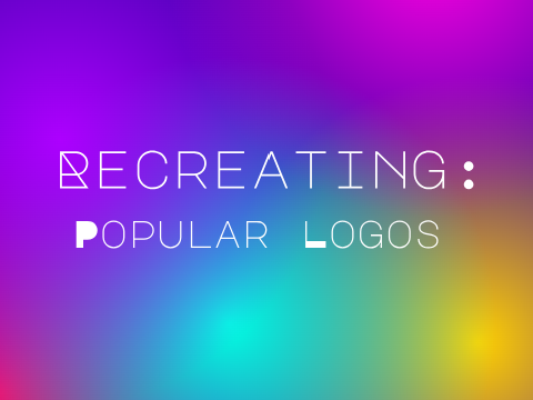 Recreating Popular Logos!