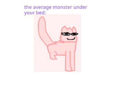 the monster under your bed