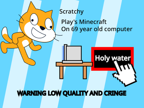 Scratchy plays Minecraft on 69 yr computer  #entry