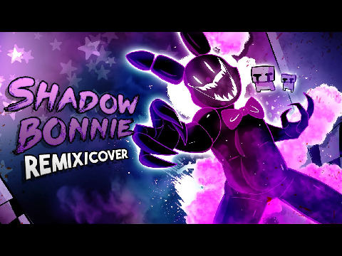 Shadow Bonnie Remix COVER By APAngrypiggy