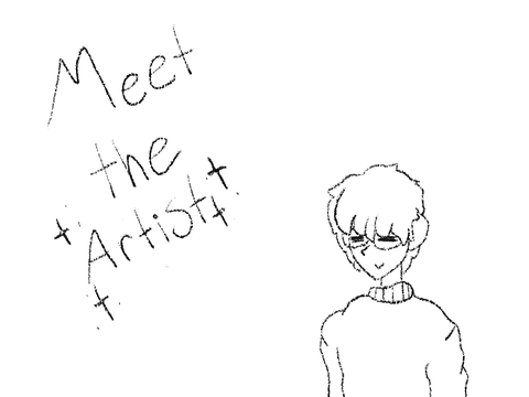 (Outdated) Meet The Artist | Joke Edition