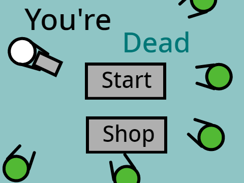 Your Dead    #FUN SHOOTER