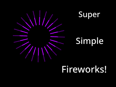 Super Simple Fireworks!