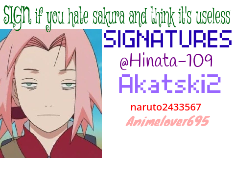 SIGN if you hate Sakura and think shes useless remix remix remix remix remix remix