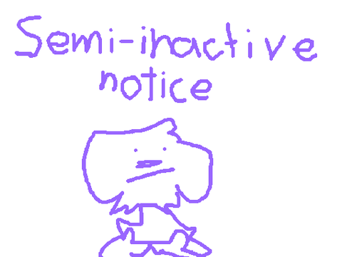 Semi-Inactive