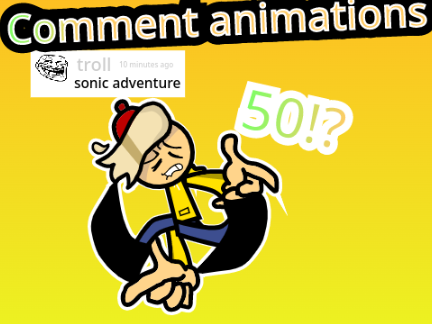 Comment Animations 1: The First Part.
