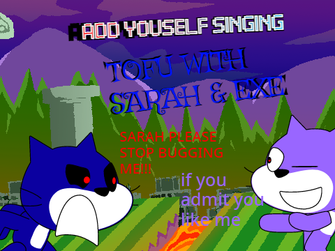 AYS Tofu but Sarah and EXE sing it