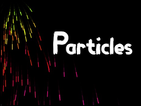 Particles 3.0