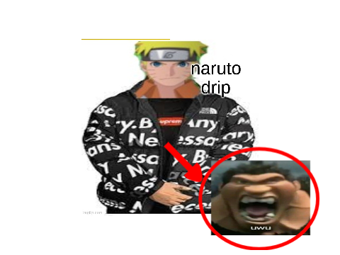 naruto drip