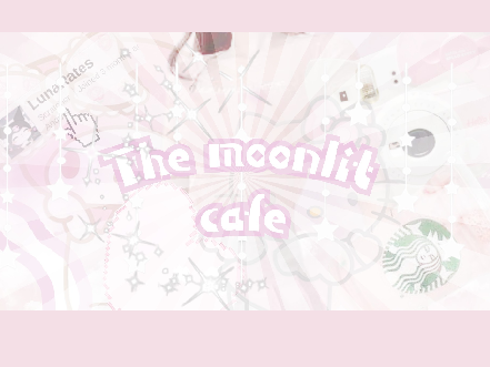 The moonlit cafe 