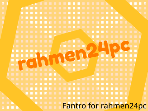 Fan & Friend intro for rahmen24pc