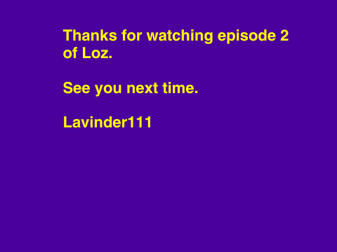 Loz episode 2