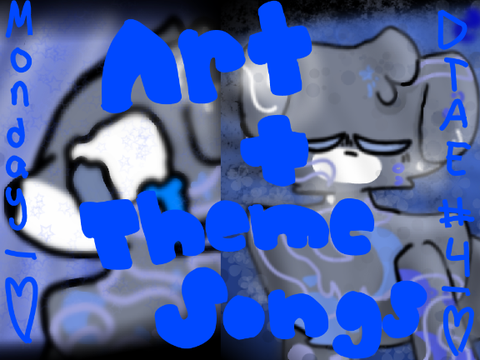 Art + Theme Songs | DTAE #4
