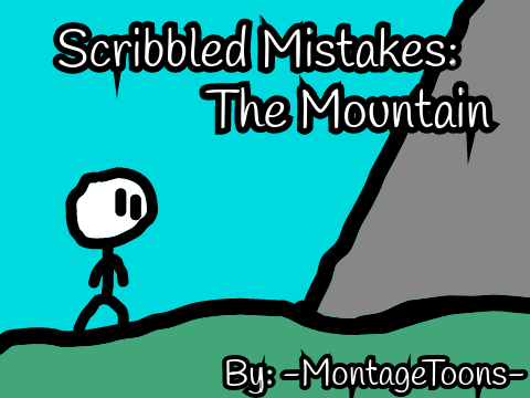Scribbled Mistakes: The Mountain