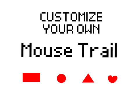 customize your own mouse trail