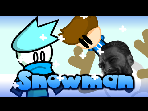 Building A Snowman Be like... -200+ Anything Contest Entry