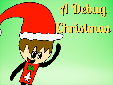 A DEBUG CHRISTMAS