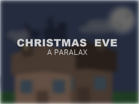 Christmas  eve ||Paralax||