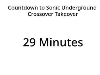 Countdown to Sonic Underground Crossover Takeover (Fake)