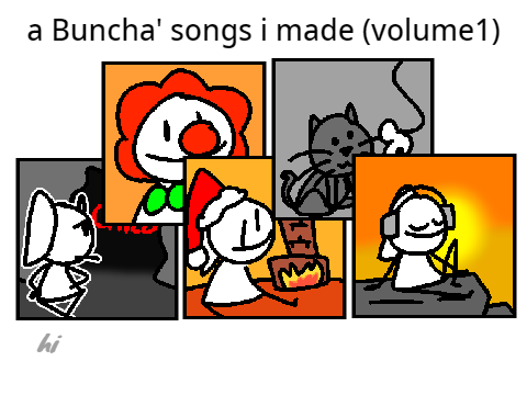 A buncha' songs i made vol1