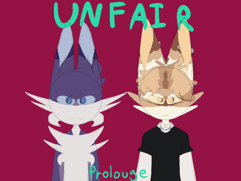 UNFAIR [prologue]