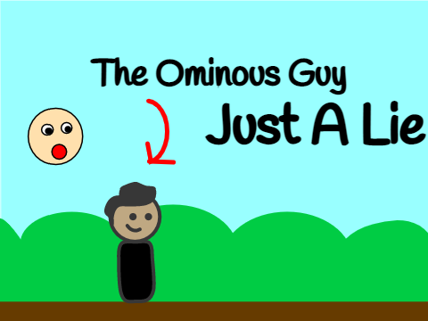 The Ominous Guy Just A Lie #animation #-GreenToons-