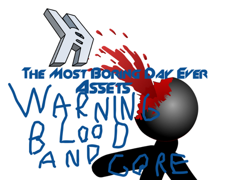 The most boring day ever assets