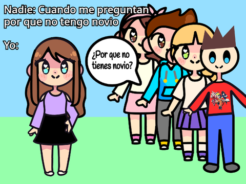 Porque no tengo novio meme XD