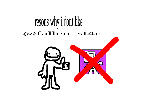 reaons why i don t like @fallen_st4r