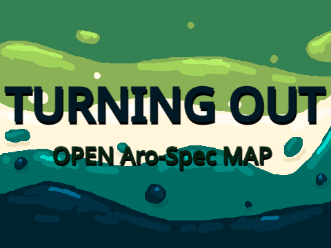 Turning Out Aro-Spec MAP. BACKUPS AND TNES PLEASE