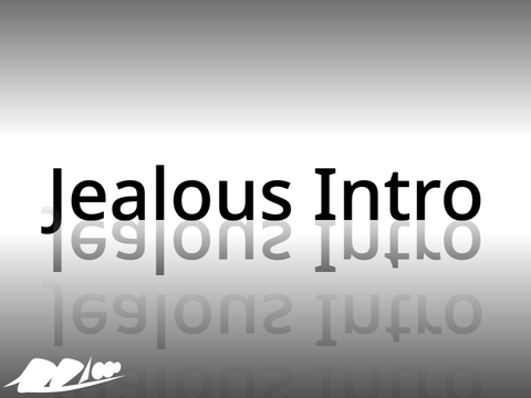 Jealous - Intro