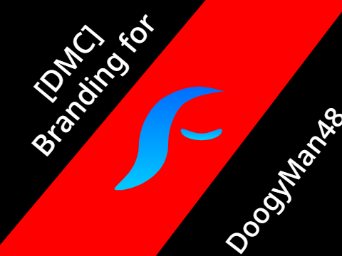 [DMC] VERY LATE Branding for @DoogyMan48