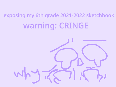 PART 1 || exposing my old sketchbook ;-;