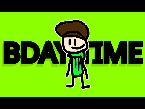 Its my bday.