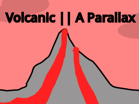 Volcanic || A Parallax