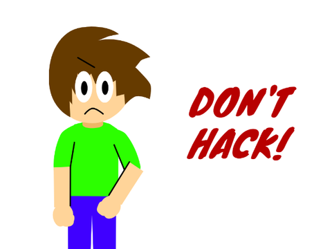 No hacking!