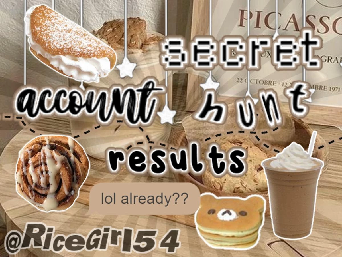 ♤ secret account hunt results