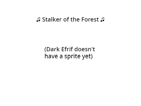 ♫ Stalker of the Forest ♫