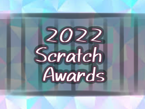 2022 Scratch Awards!