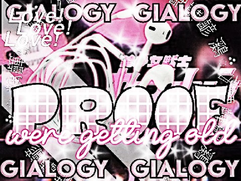 ꒰⚝ ╰───► proof were getting old