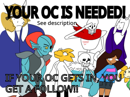 (CLOSED) Submit Your Character to be in Undertale Fangame
