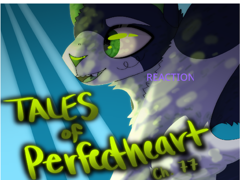 Ch 77 REACTION~ Tales of Perfectheart remix