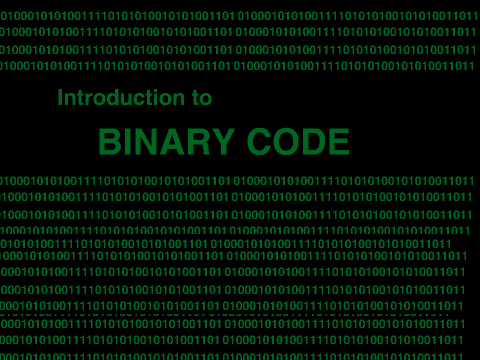 Intro to Binary Code