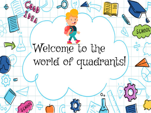 Quadrants!