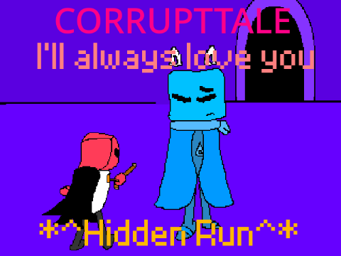 Corrupttale OST [HR] - I'll always love you
