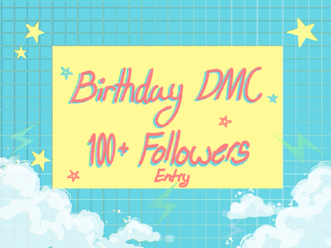DMC - Birthday Special Entry